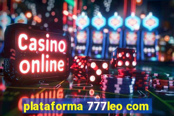 plataforma 777leo com